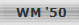 WM '50