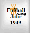 Fuball Jahr 1949